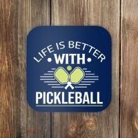 Pickleball T Life Is Better With Pickleball Coaster thumb 0