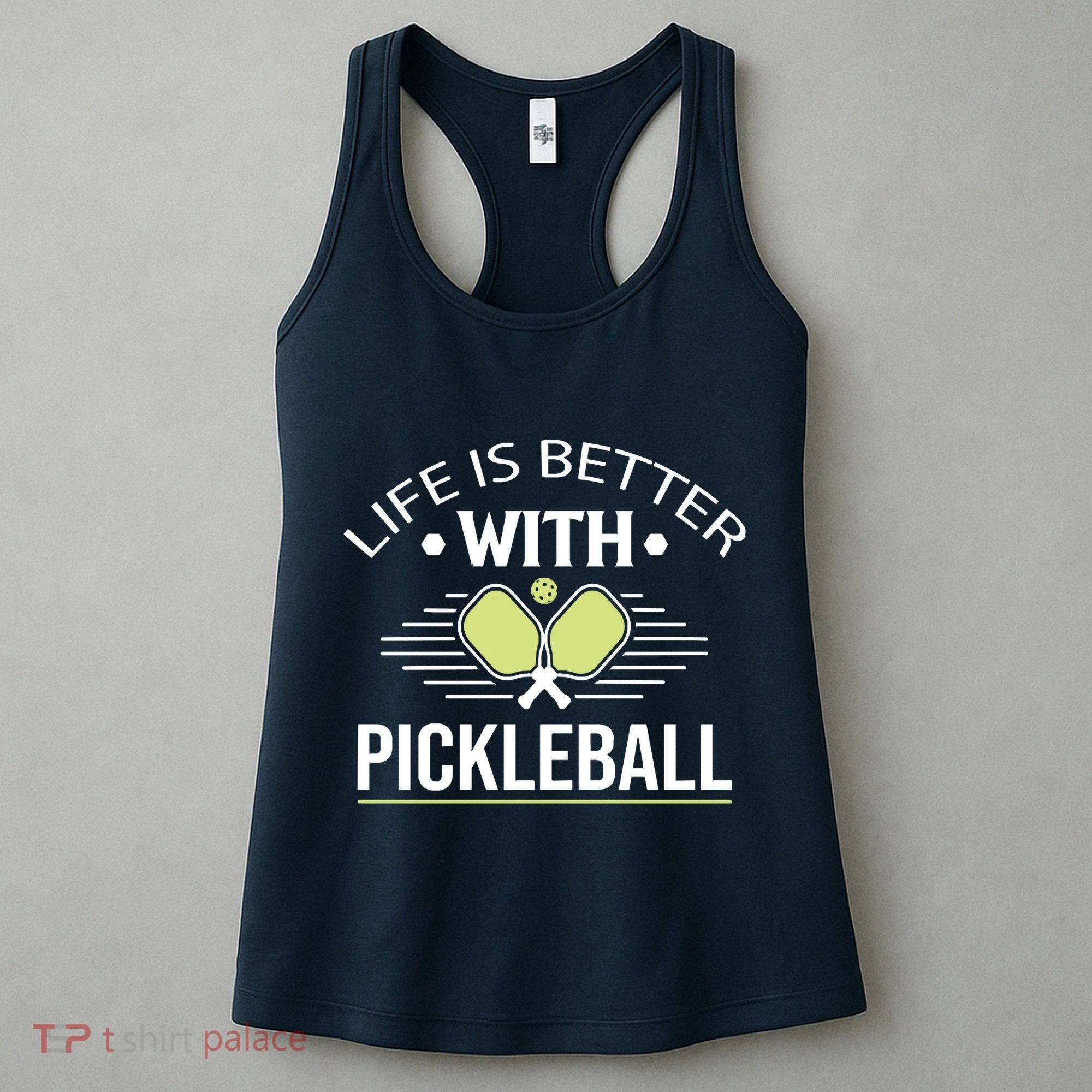Pickleball T Life Is Better With Pickleball Women's Tank Top