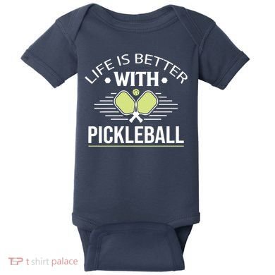 Pickleball T Life Is Better With Pickleball Baby Bodysuit