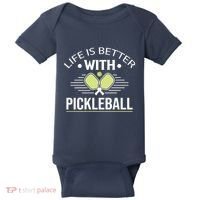 Pickleball T Life Is Better With Pickleball Baby Bodysuit thumb 0