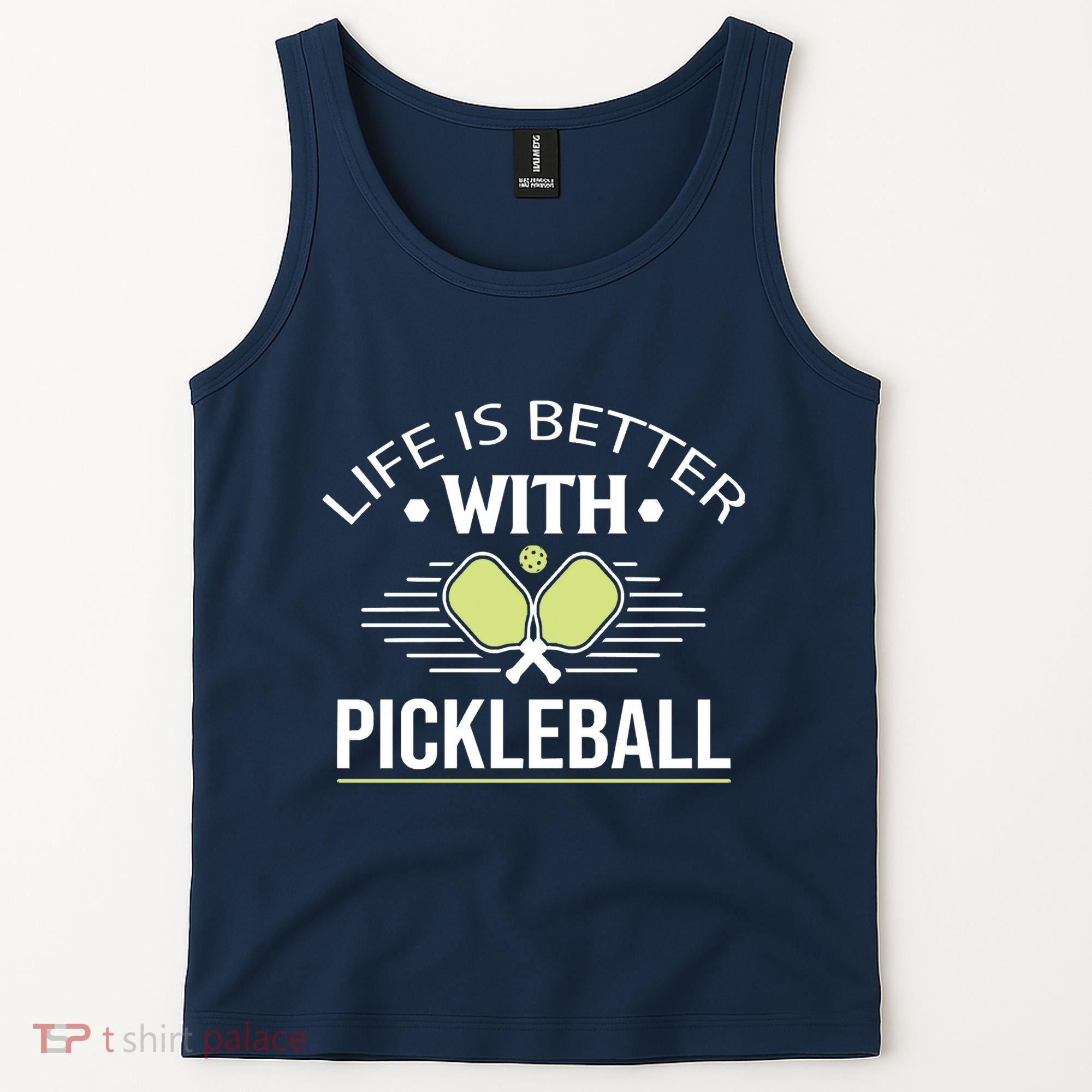 Pickleball T Life Is Better With Pickleball Tank Top
