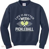 Pickleball T Life Is Better With Pickleball Kids Sweatshirt thumb 0