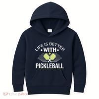 Pickleball T Life Is Better With Pickleball Kids Hoodie thumb 0