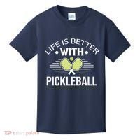 Pickleball T Life Is Better With Pickleball Kids T-Shirt thumb 0