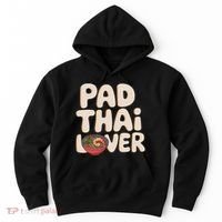Pad Thai Lover Funny Humor Food Text Joke Loves Pad Thai Hoodie thumb 0