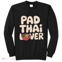 Pad Thai Lover Funny Humor Food Text Joke Loves Pad Thai Sweatshirt thumb 0