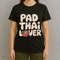 Pad Thai Lover Funny Humor Food Text Joke Loves Pad Thai T-Shirt thumb 4