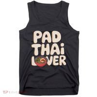 Pad Thai Lover Funny Humor Food Text Joke Loves Pad Thai Tank Top thumb 0