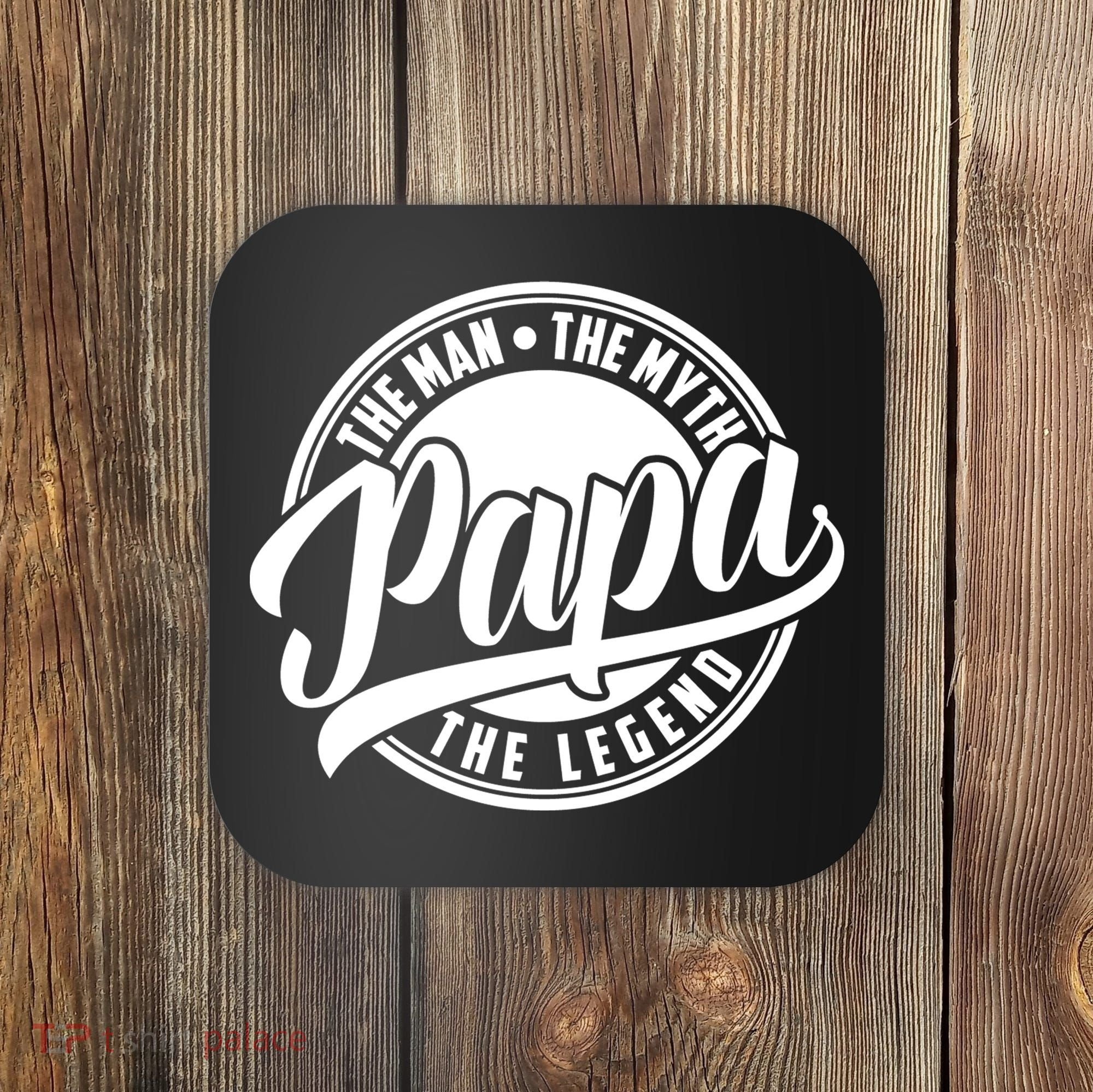 Papa The Man Myth Legend Fathers Day Certified Dad Gift Coaster