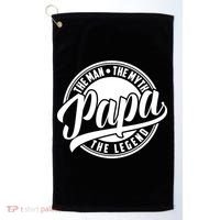 Papa The Man Myth Legend Fathers Day Certified Dad Gift Golf Towel thumb 0