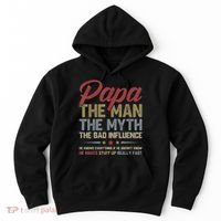 Papa The Man The Myth The Bad Influence Funny FatherS Day Hoodie thumb 0
