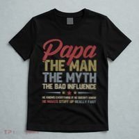Papa The Man The Myth The Bad Influence Funny FatherS Day T-Shirt thumb 5