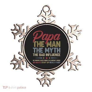 Papa The Man The Myth The Bad Influence Funny FatherS Day Ornament