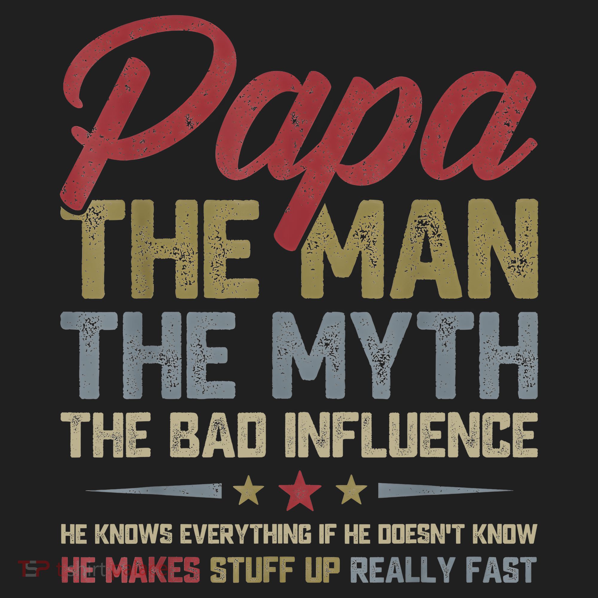 Papa The Man The Myth The Bad Influence Funny FatherS Day Hat