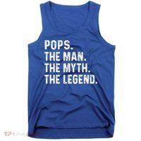 Pops The Man The Myth The Legend Fathers Day Gift Tank Top thumb 0