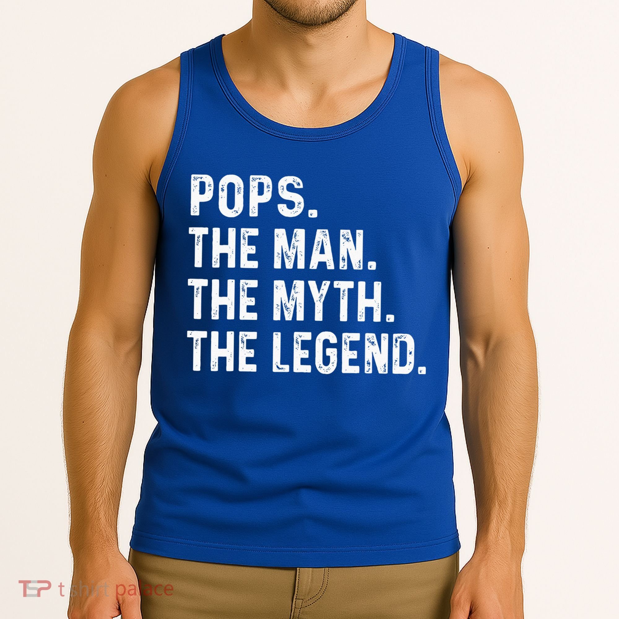 Pops The Man The Myth The Legend Fathers Day Gift Tank Top