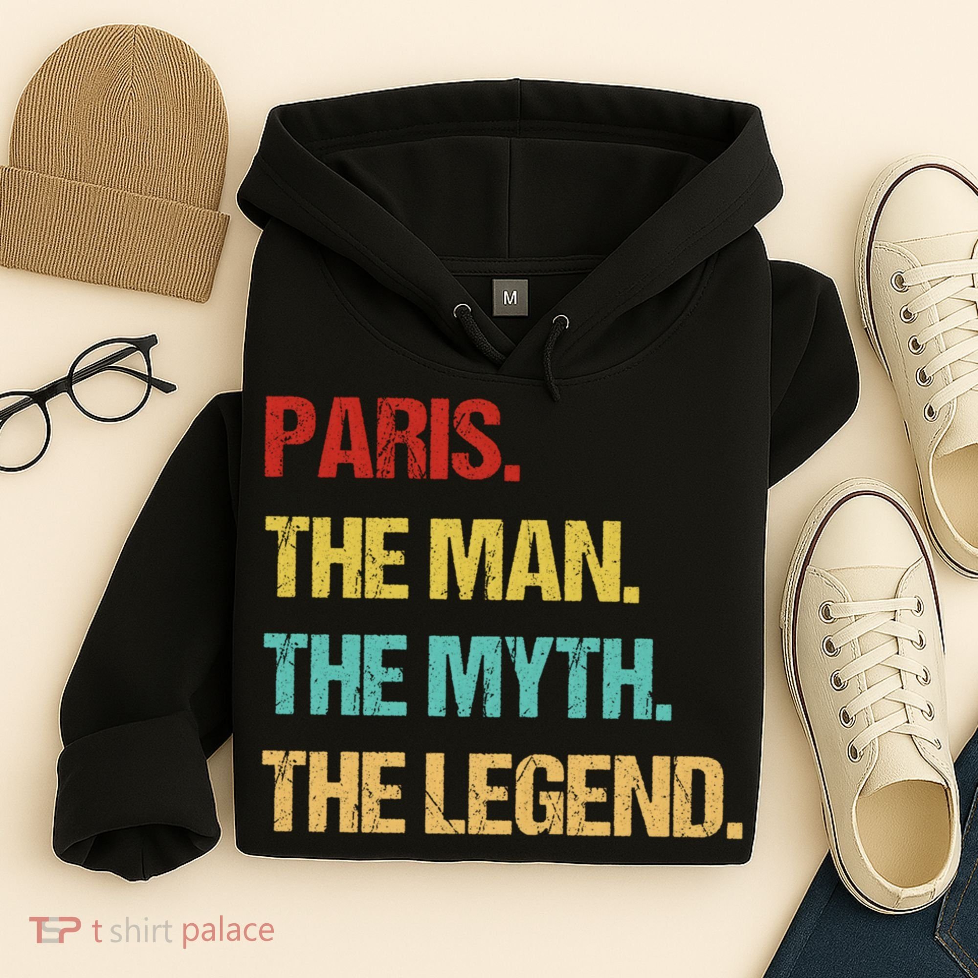 Paris The Man The Myth Hoodie