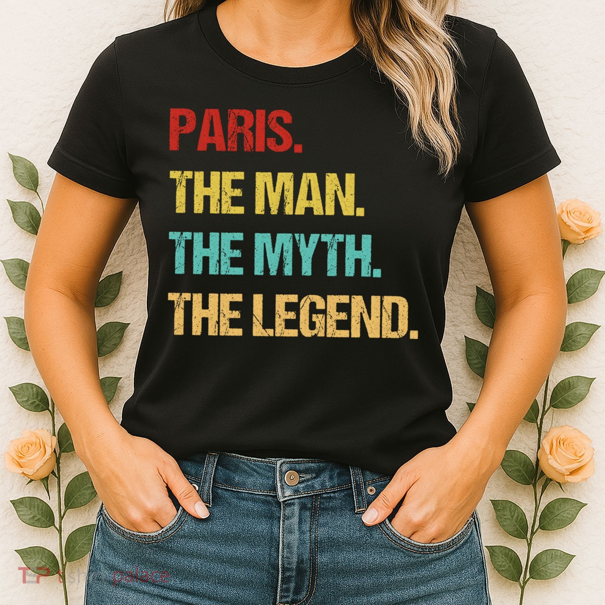 Paris The Man The Myth Women's T-Shirt