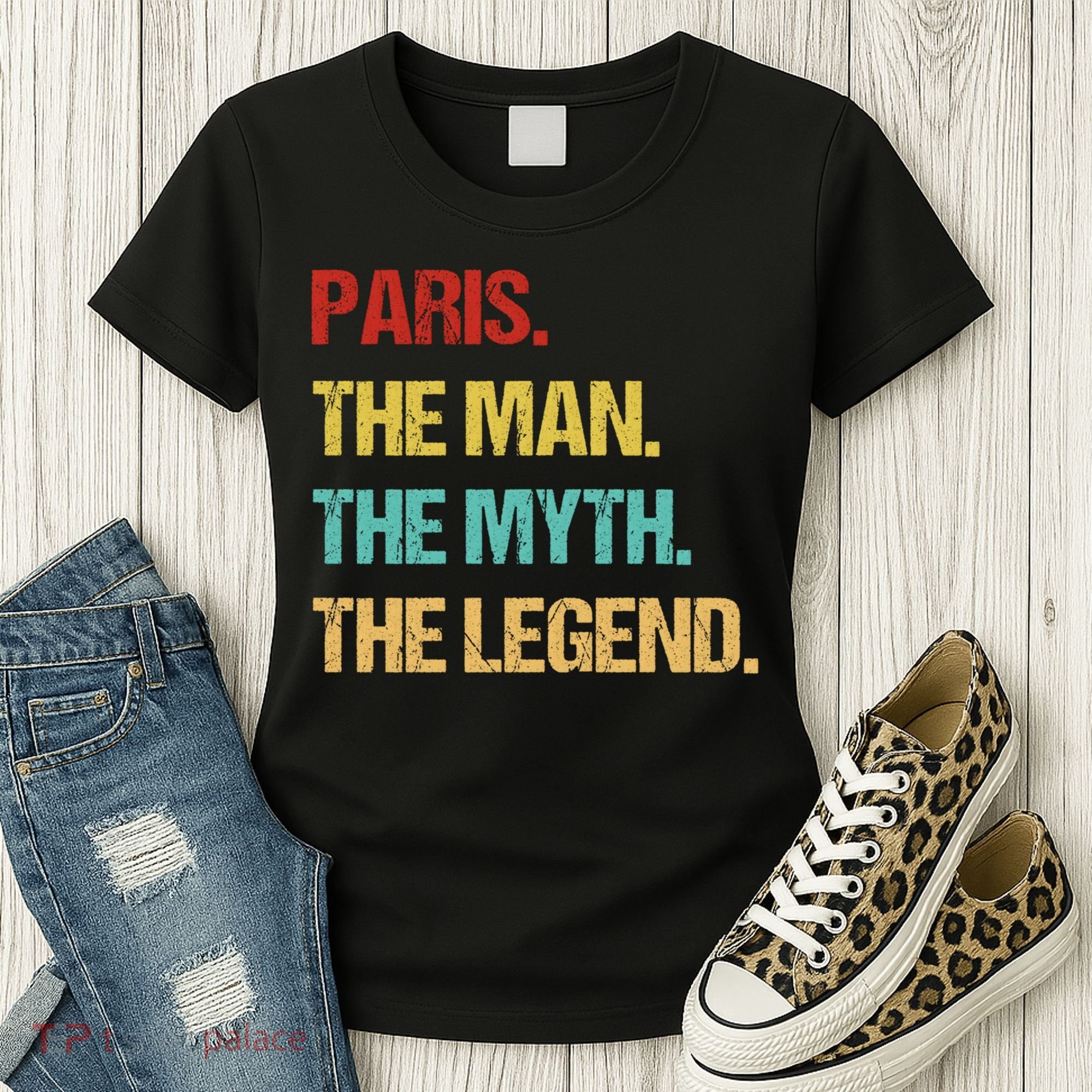 Paris The Man The Myth Women's T-Shirt