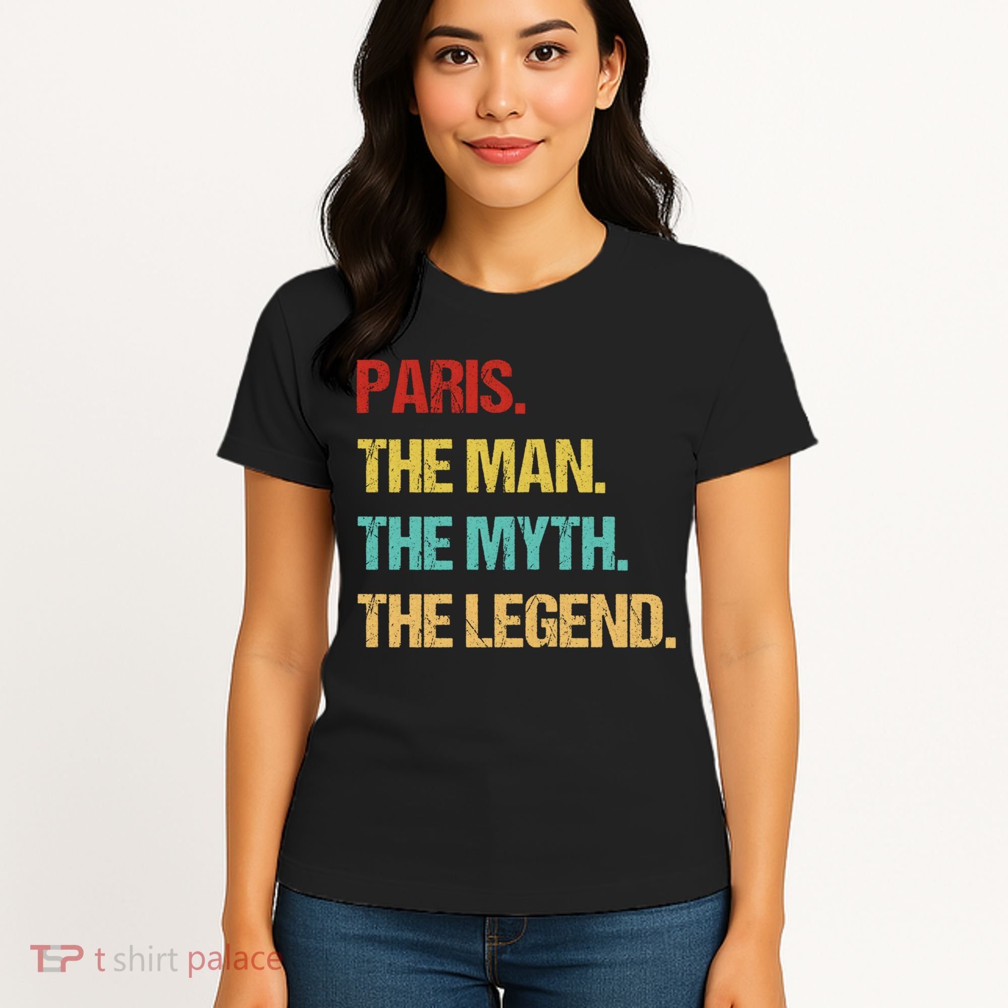 Paris The Man The Myth Women's T-Shirt