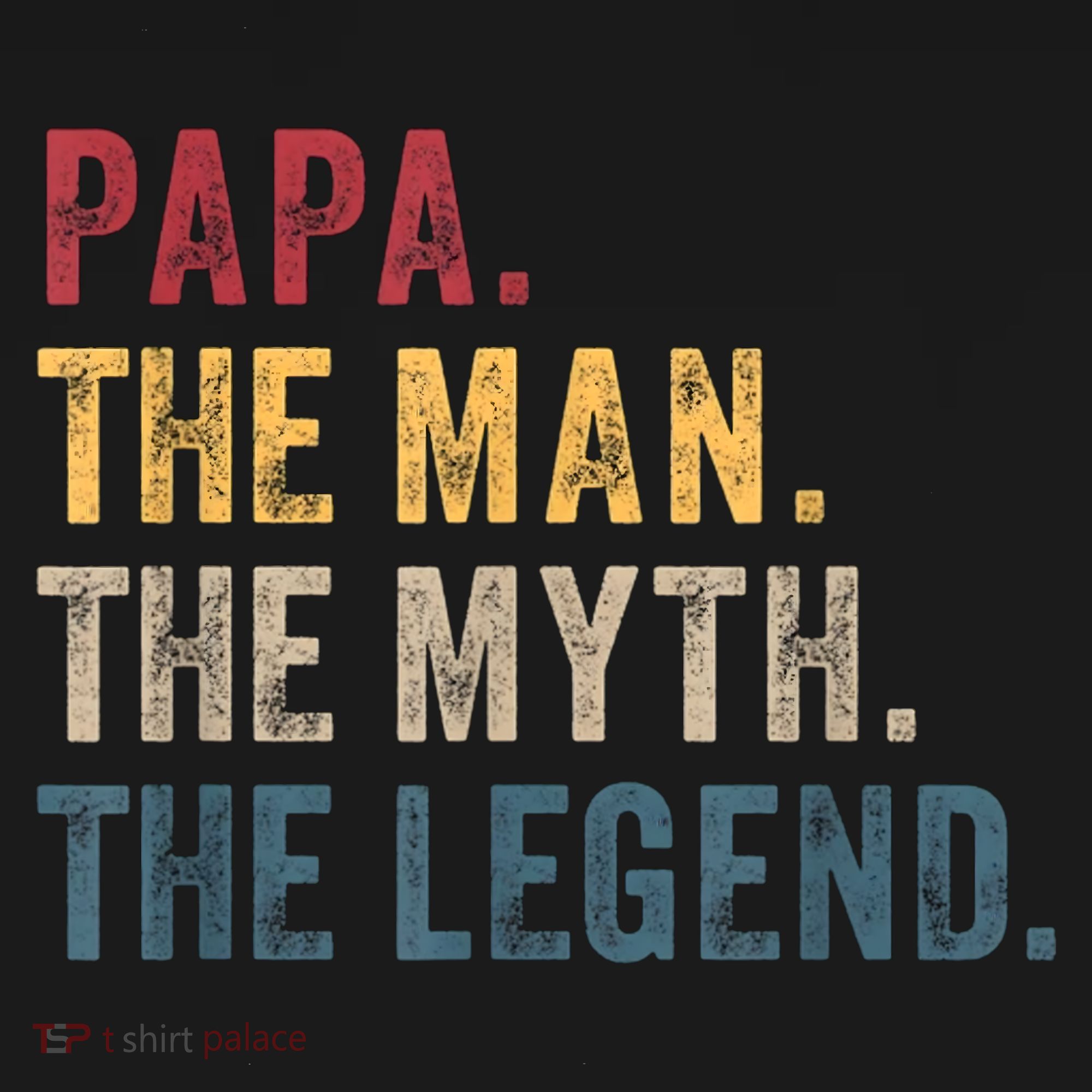 Papa The Man The Myth The Legend Mousepad