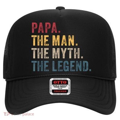 Papa The Man The Myth The Legend Hat