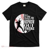 Proud ThatS My Nephew Out There Baseball Aunt Uncle Graphic T-Shirt thumb 0