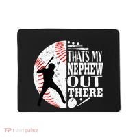 Proud ThatS My Nephew Out There Baseball Aunt Uncle Graphic Mousepad thumb 0