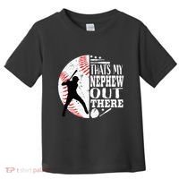 Proud ThatS My Nephew Out There Baseball Aunt Uncle Graphic Toddler T-Shirt thumb 0