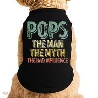 Pops The Man The Myth The Bad Influence Father's Day Doggie Tank thumb 0