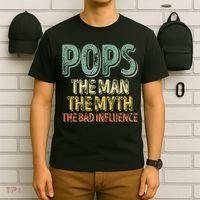 Pops The Man The Myth The Bad Influence Father's Day T-Shirt thumb 6