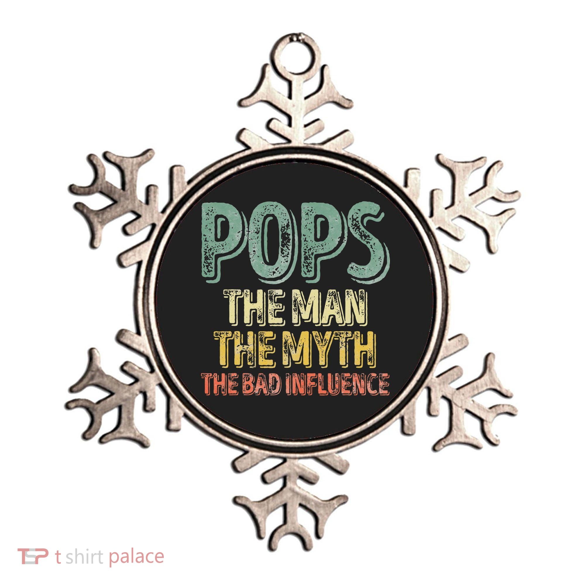 Pops The Man The Myth The Bad Influence Father's Day Ornament