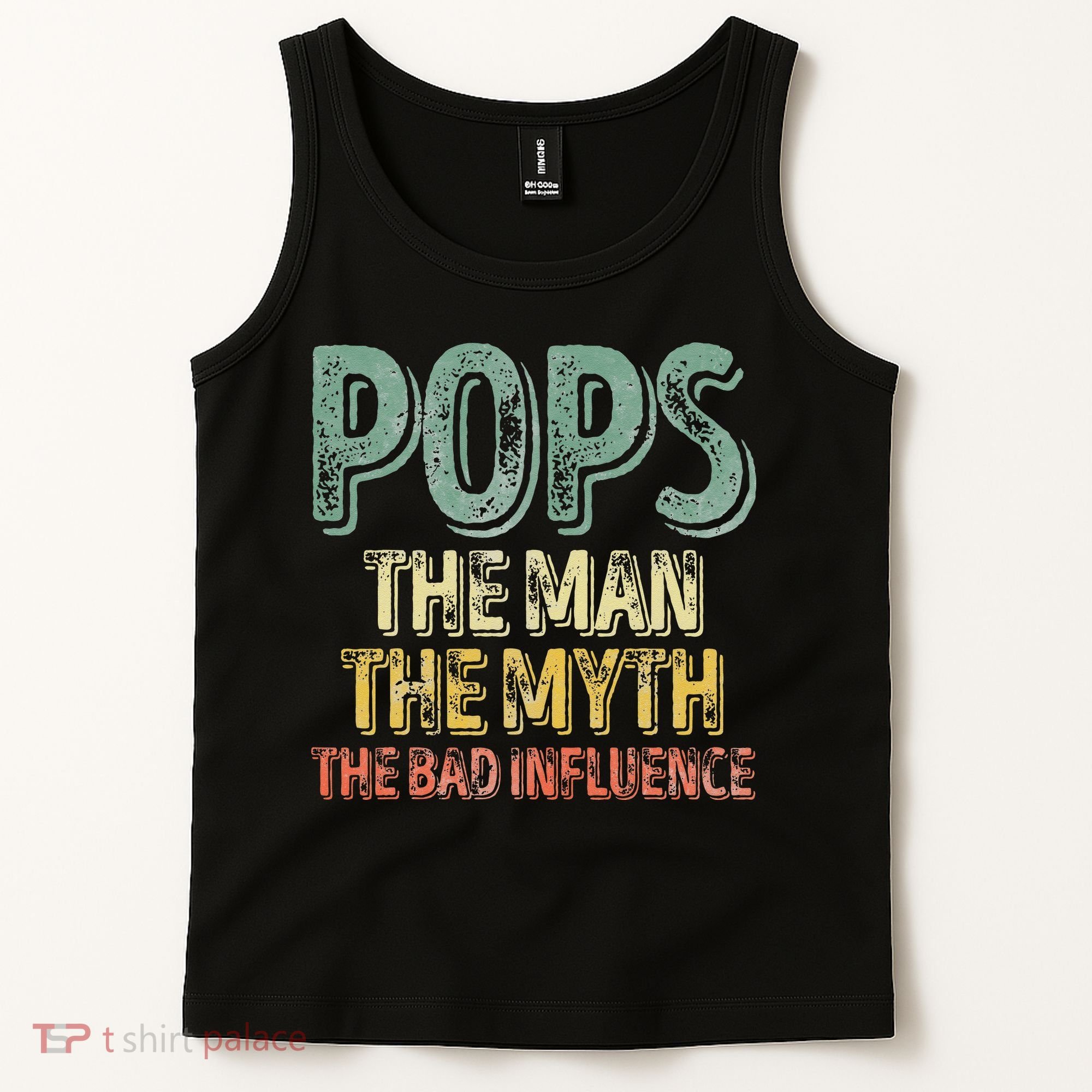 Pops The Man The Myth The Bad Influence Father's Day Tank Top