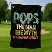 Pops The Man The Myth The Bad Influence Father's Day Golf Towel thumb 1