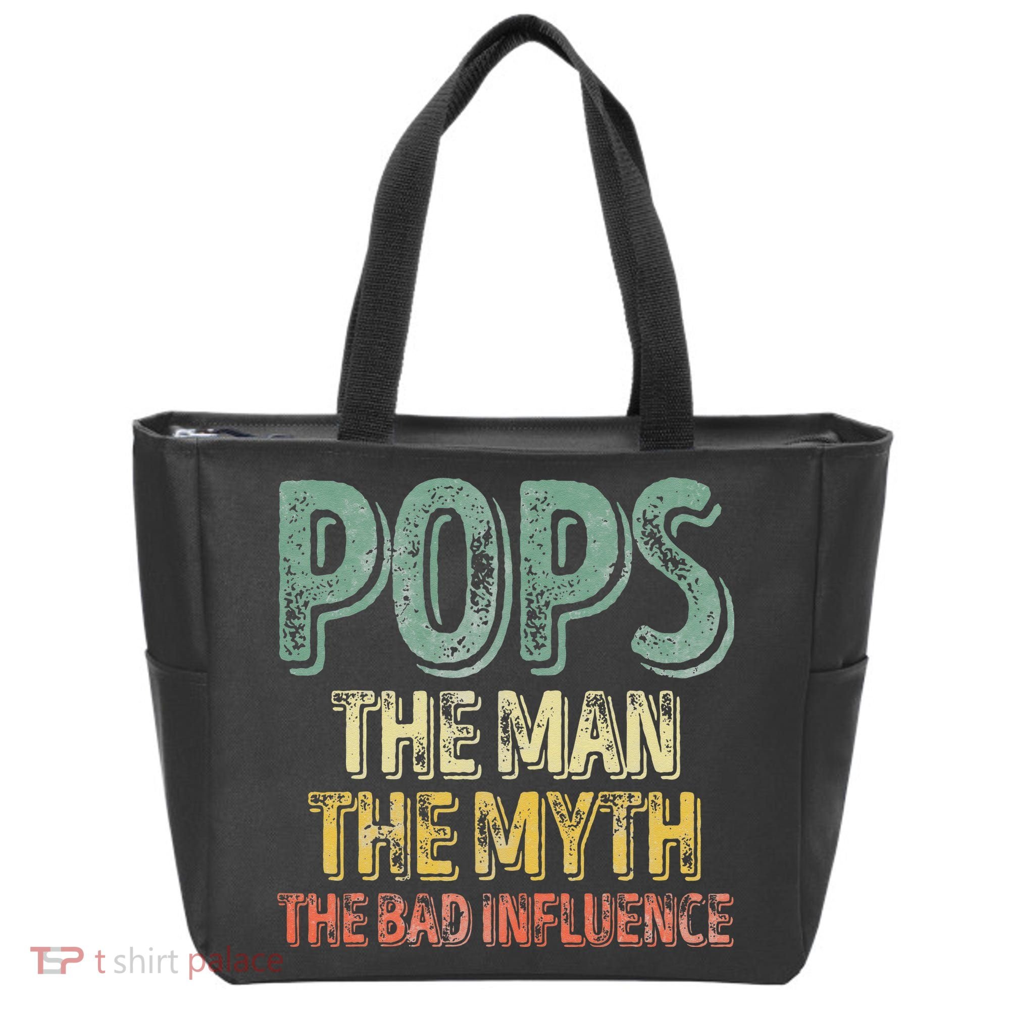 Pops The Man The Myth The Bad Influence Father's Day Tote Bag