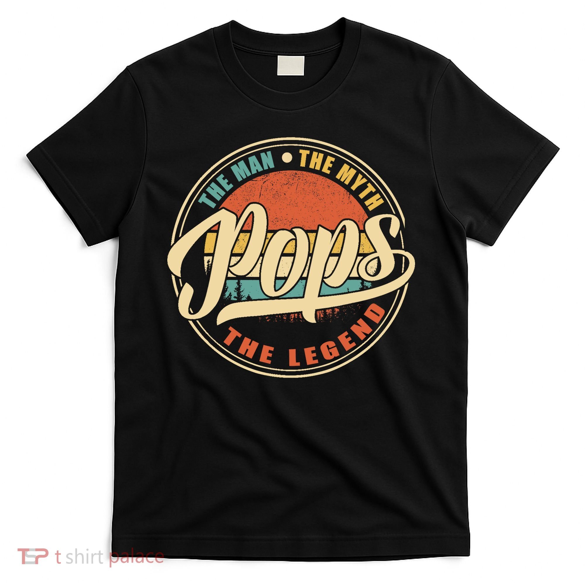 Pops The Man The Myth The Legend Vintage Retro Fathers Day T-Shirt