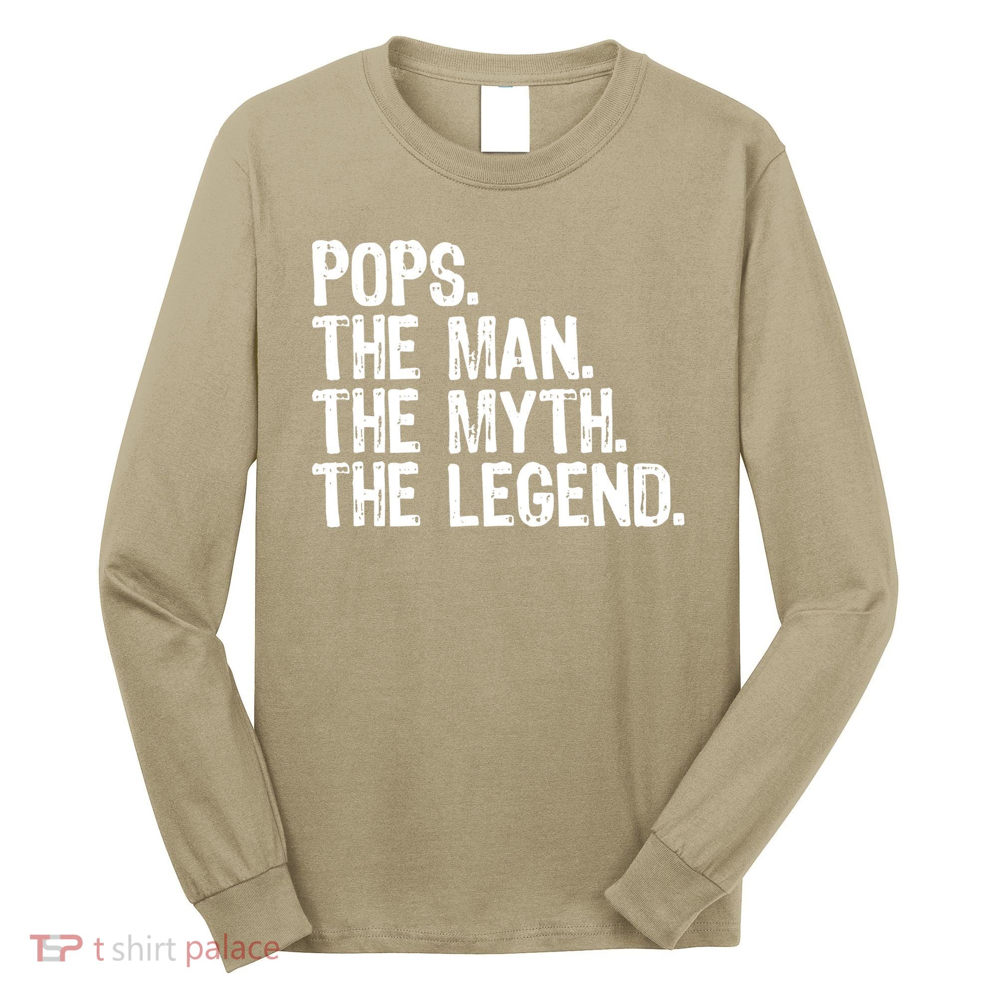 Pops The Man The Myth The Legend Gift Christmas Long Sleeve Shirt
