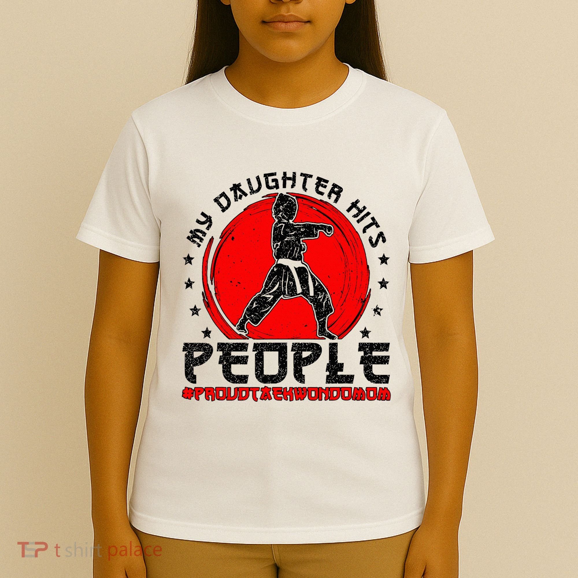 Proud Taekwondo Mom Taekwondo Mama Taekwondo Fighter Mom T-Shirt