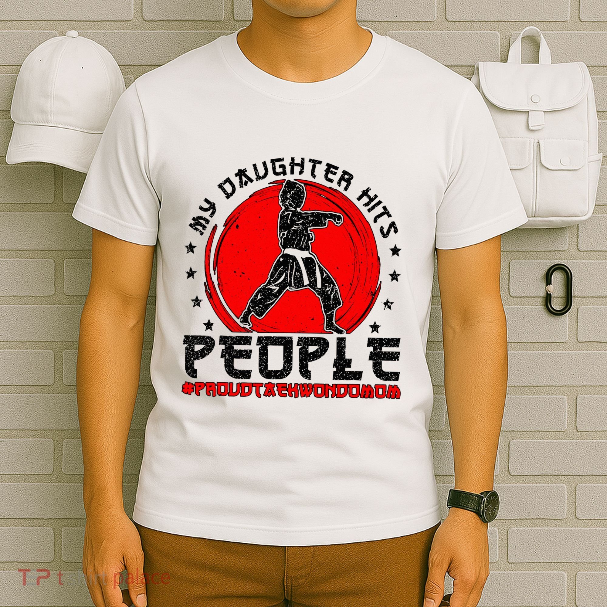 Proud Taekwondo Mom Taekwondo Mama Taekwondo Fighter Mom T-Shirt