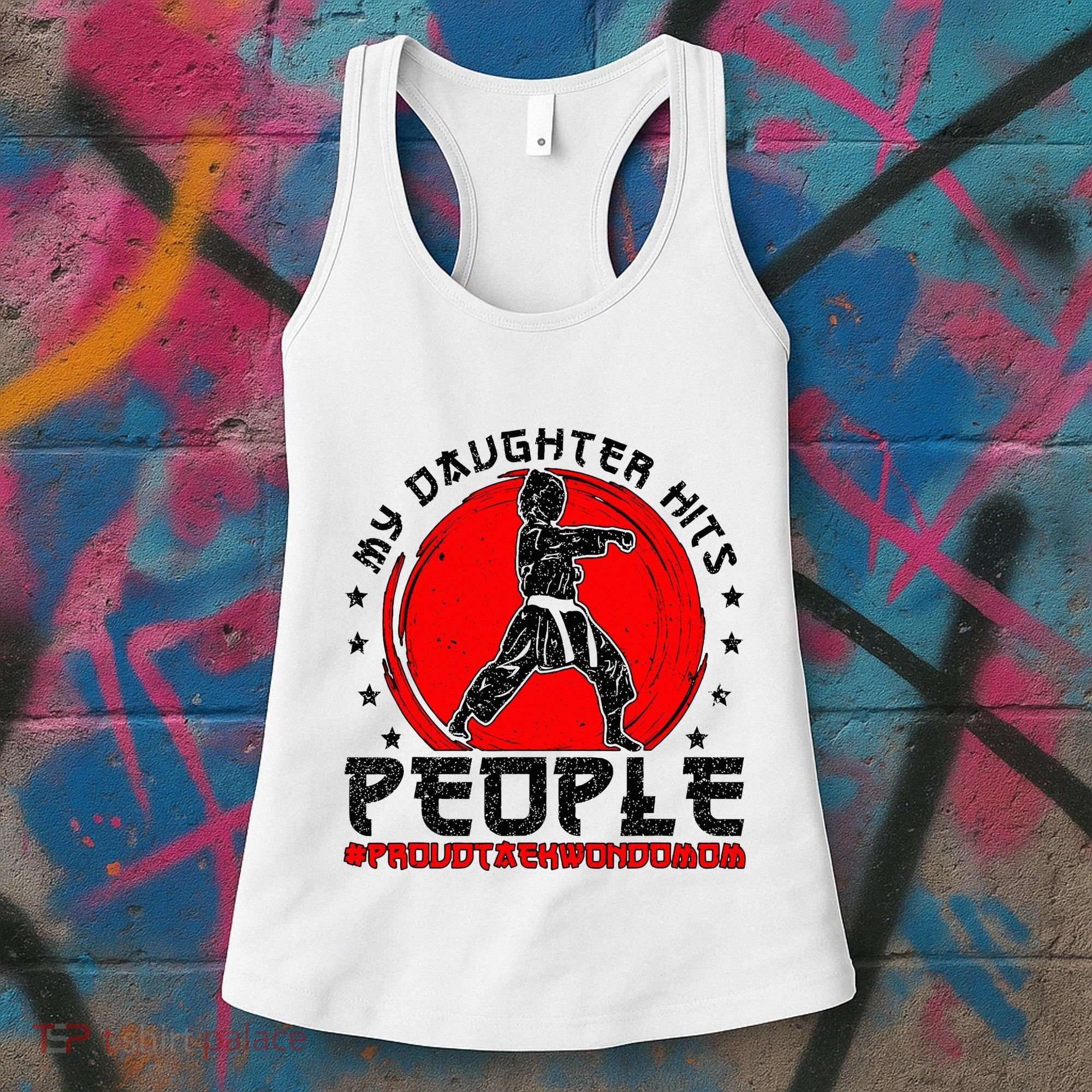Proud Taekwondo Mom Taekwondo Mama Taekwondo Fighter Mom Women's Tank Top