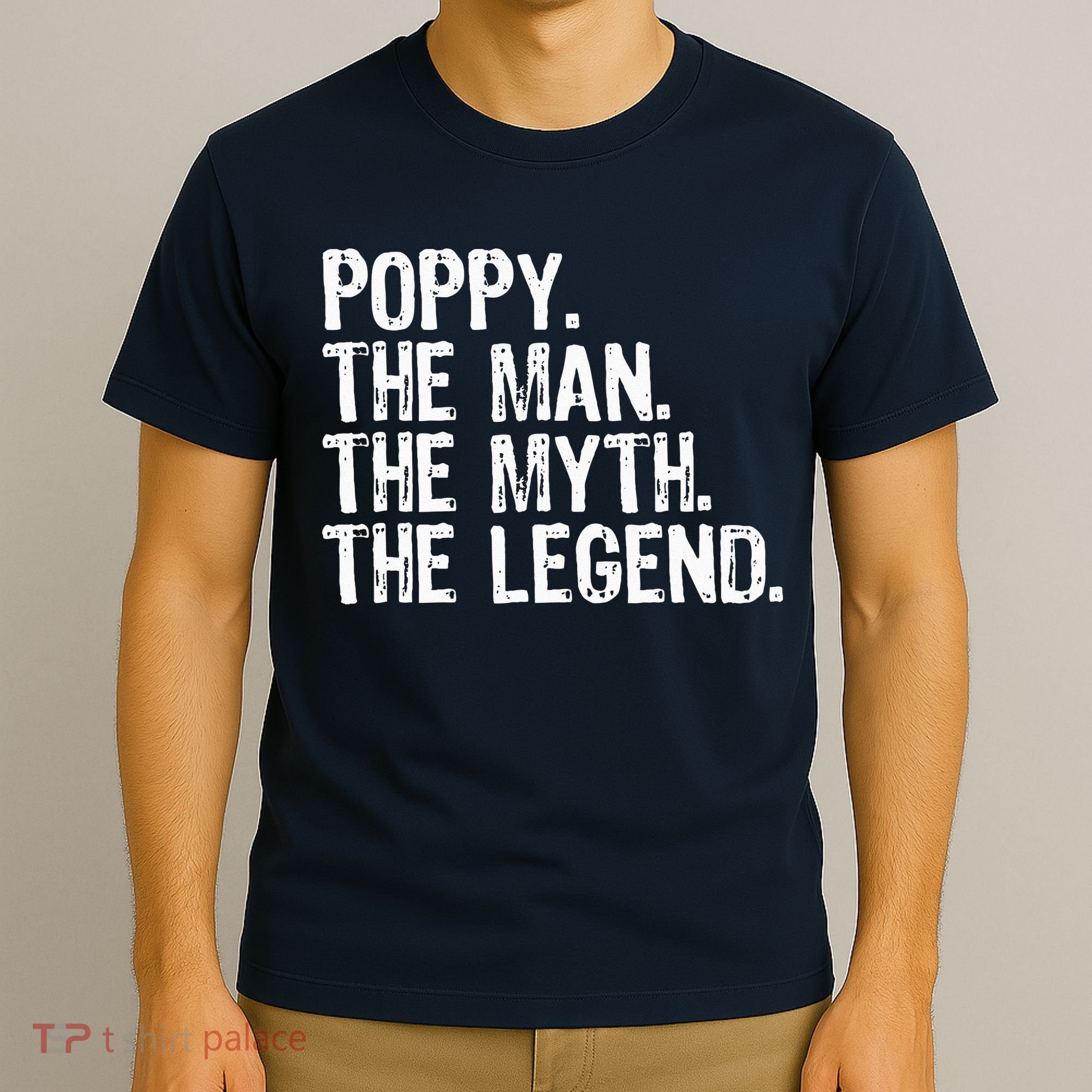 Poppy The Man The Myth The Legend Grandpa Gifts Christmas T-Shirt