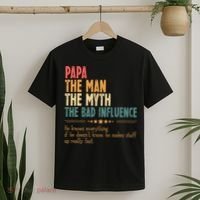 Papa The Man The Myth The Bad Influence Fathers Day T-Shirt thumb 2