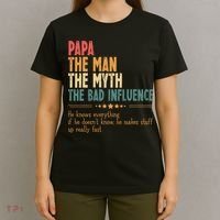 Papa The Man The Myth The Bad Influence Fathers Day T-Shirt thumb 4