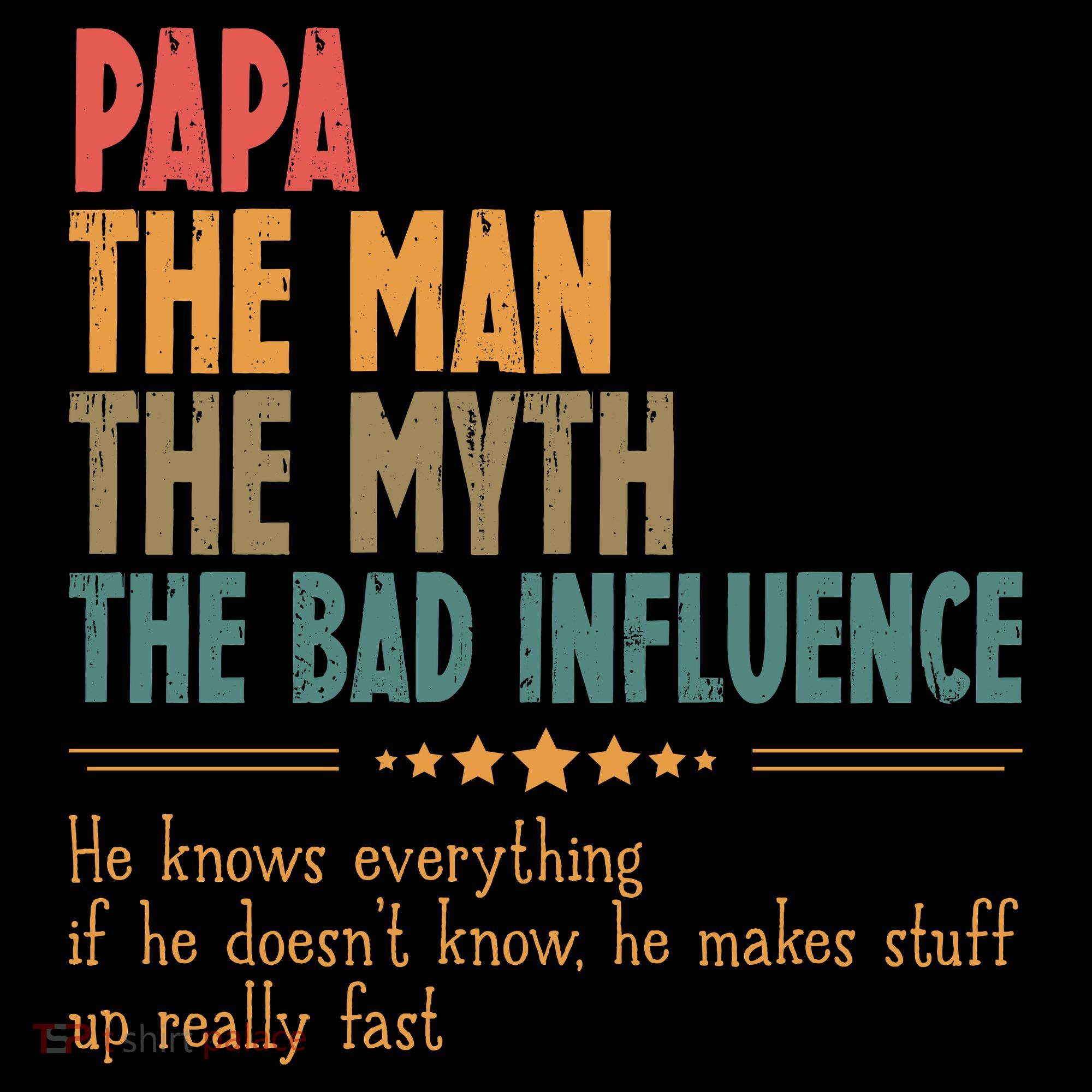 Papa The Man The Myth The Bad Influence Fathers Day Coffee Mug