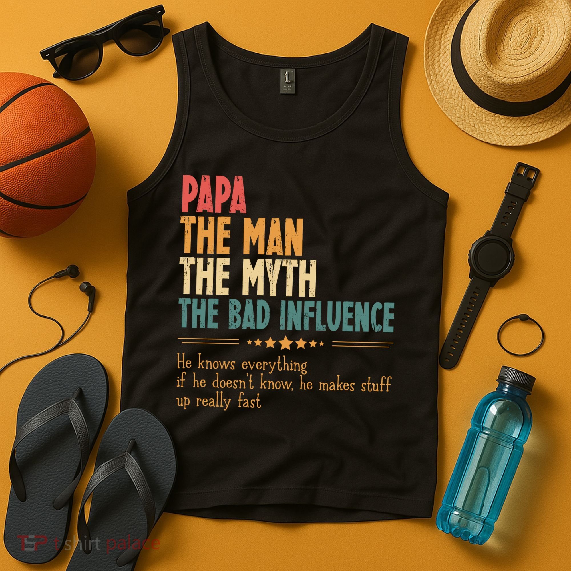 Papa The Man The Myth The Bad Influence Fathers Day Tank Top