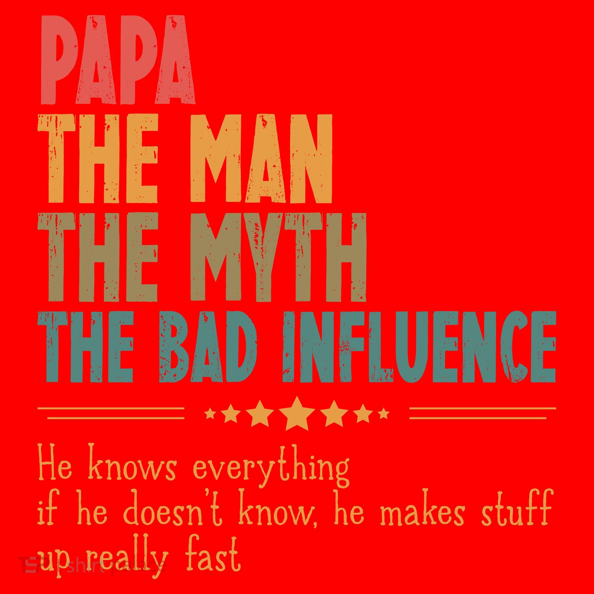 Papa The Man The Myth The Bad Influence Fathers Day Santa Hat