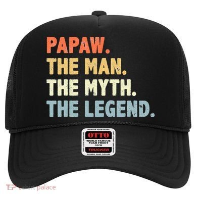 Papaw The Man Myth Legend Father’s Day Gift Hat
