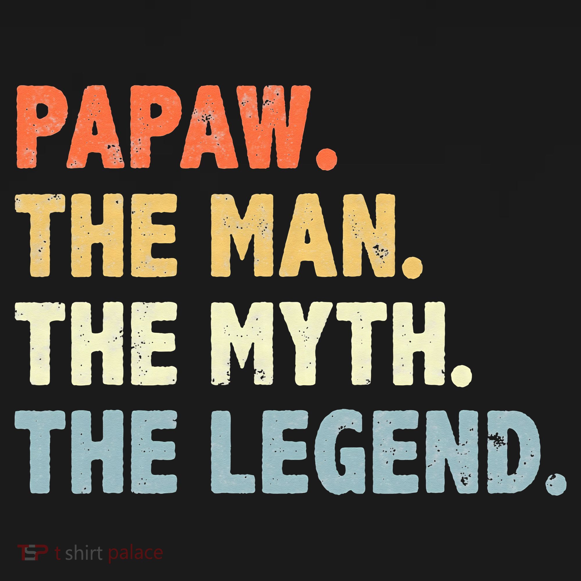 Papaw The Man Myth Legend Father’s Day Gift Visor