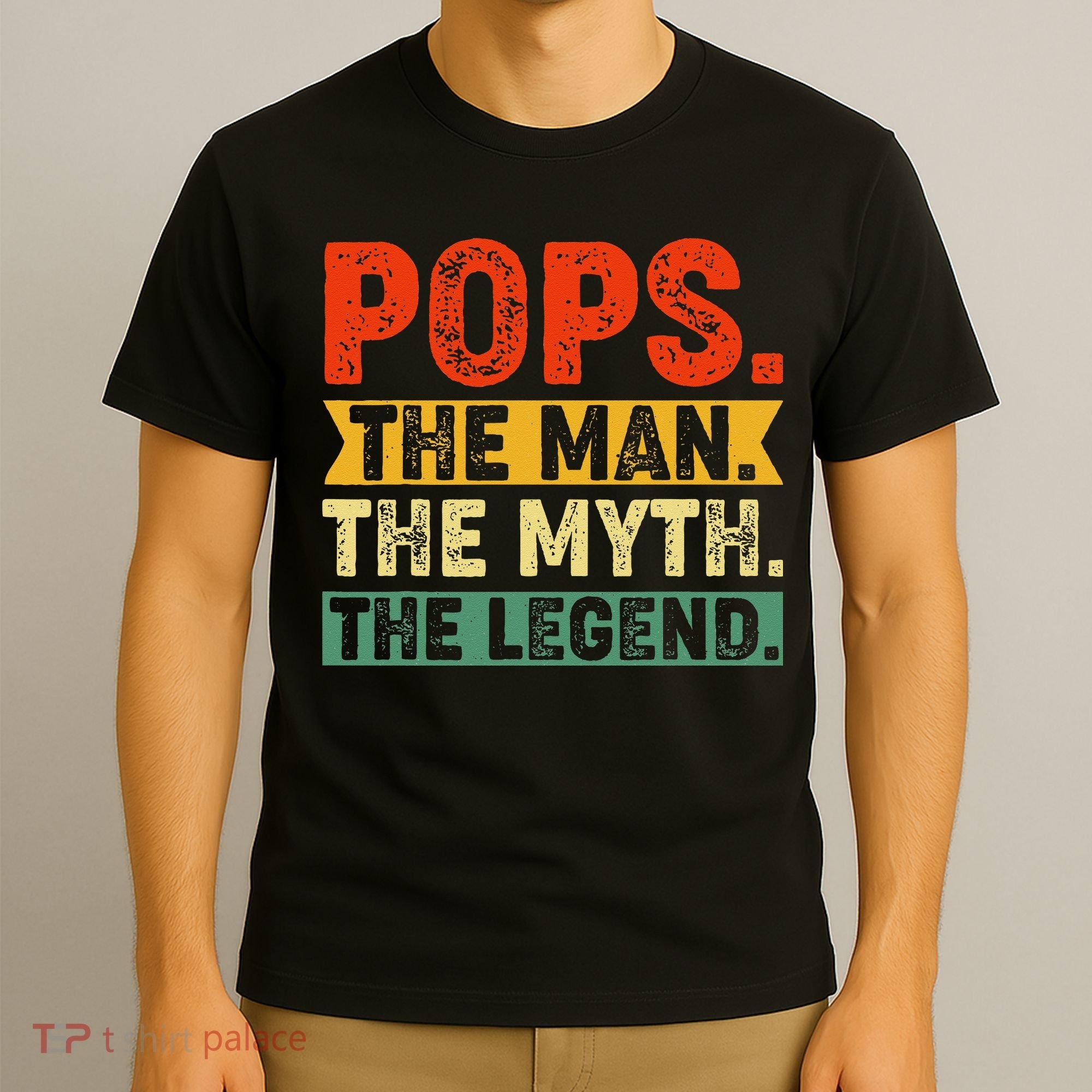 POPS THE MAN THE MYTH THE LEGEND Grandpa Gift For Dad T-Shirt