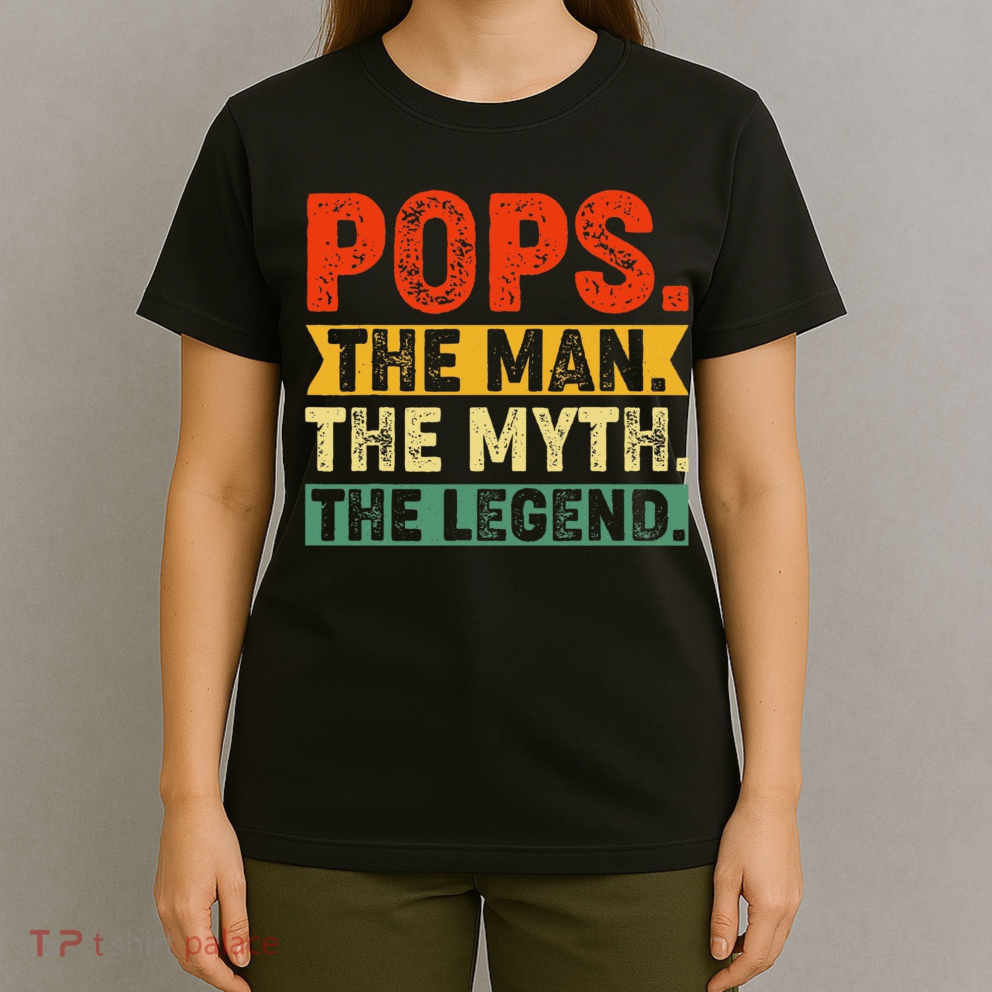 POPS THE MAN THE MYTH THE LEGEND Grandpa Gift For Dad T-Shirt